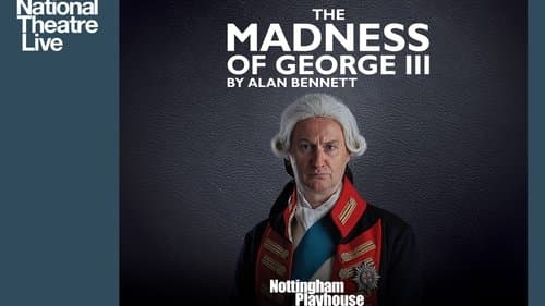 National Theatre Live: The Madness of George III