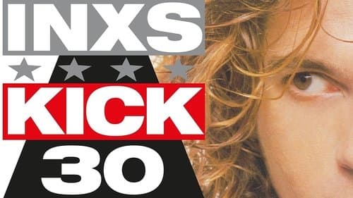 INXS: Kick 30