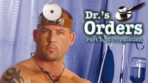Dr.'s Orders 1: Manipulation