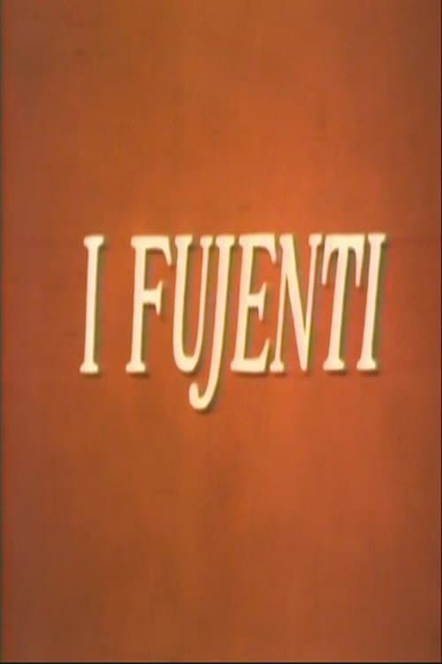 I fujenti