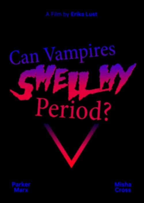 Can Vampires Smell My Period