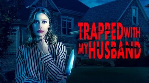 Trapped with My Husband