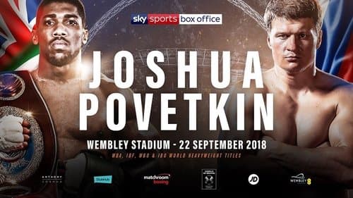 Anthony Joshua vs. Alexander Povetkin