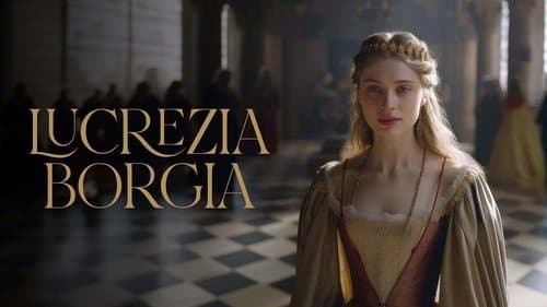 The Daughter of the Pope: Lucrezia Borgia
