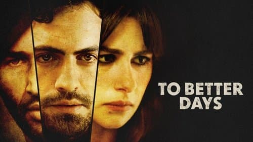 To Better Days