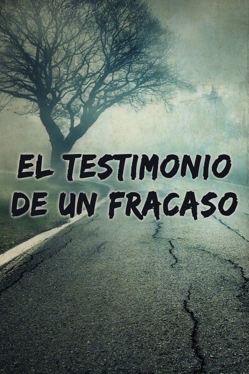 El testimonio de un fracaso
