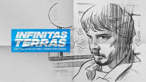 Infinitas Terras (Ou Relatos do Meu Tempo Crise)
